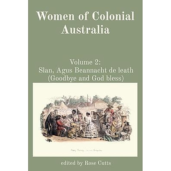 Women of Colonial Australia: Volume 2