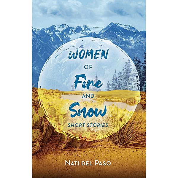 Women of Fire and Snow, Nati del Paso