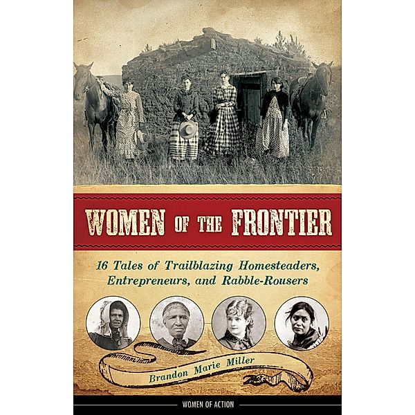 Women of the Frontier / Chicago Review Press, Brandon Marie Miller