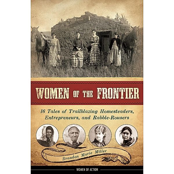 Women of the Frontier / Chicago Review Press, Brandon Marie Miller
