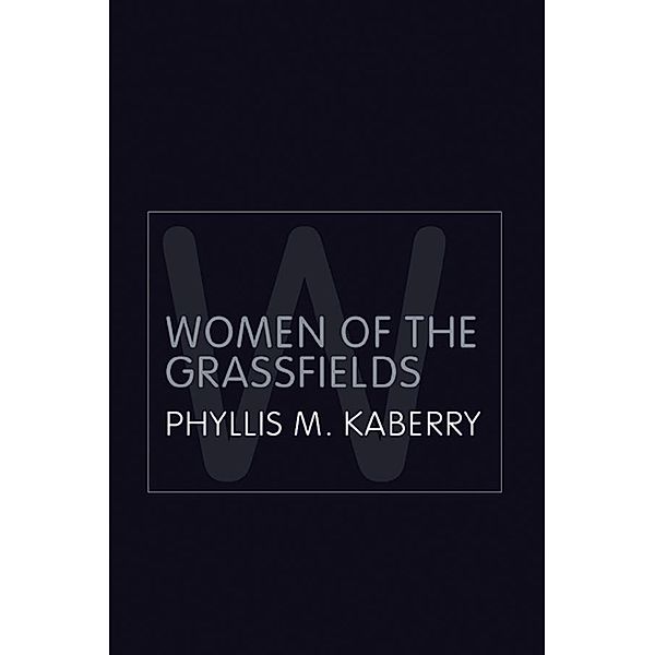 Women of the Grassfields, Phyllis Kaberry