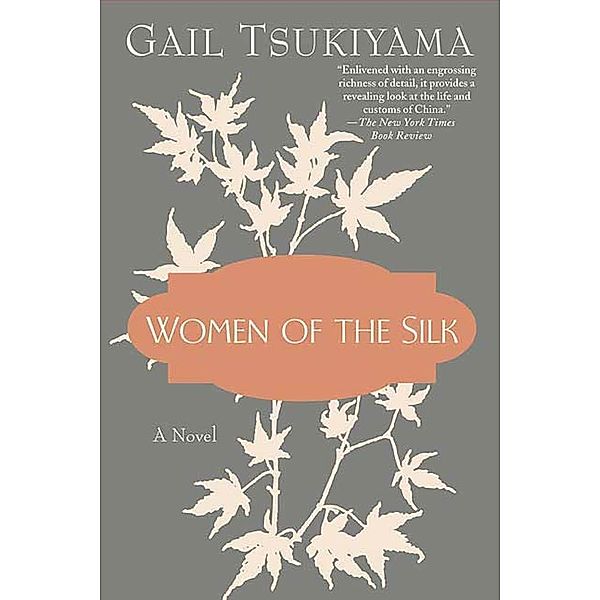 Women of the Silk, Gail Tsukiyama