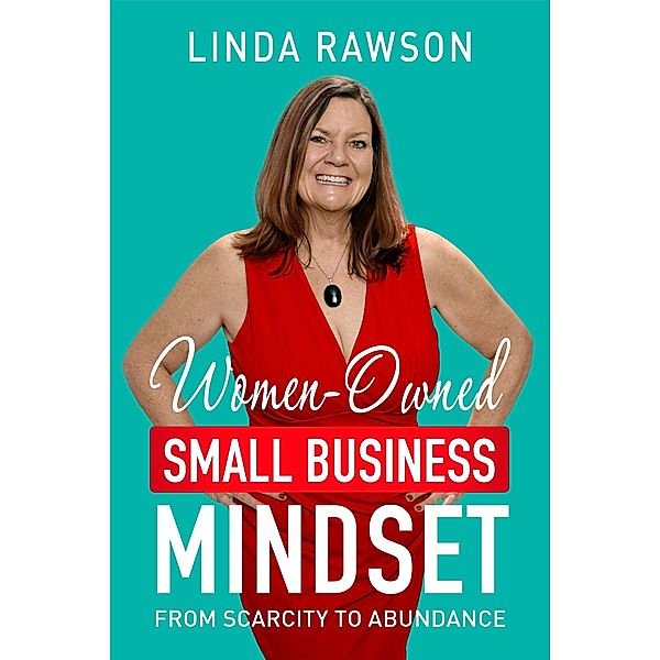 Women-Owned Small Business Mindset, Linda Rawson