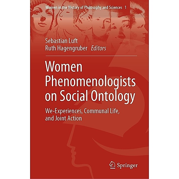 Women Phenomenologists on Social Ontology / Women in the History of Philosophy and Sciences Bd.1