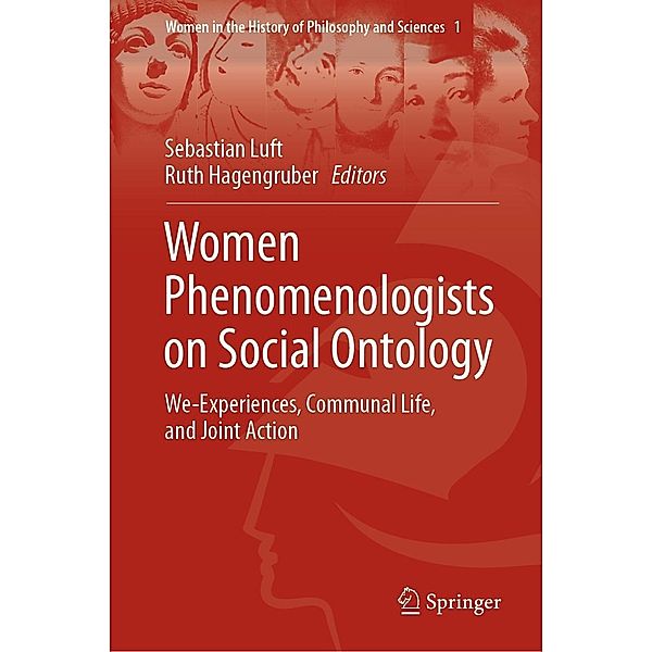 Women Phenomenologists on Social Ontology / Women in the History of Philosophy and Sciences Bd.1