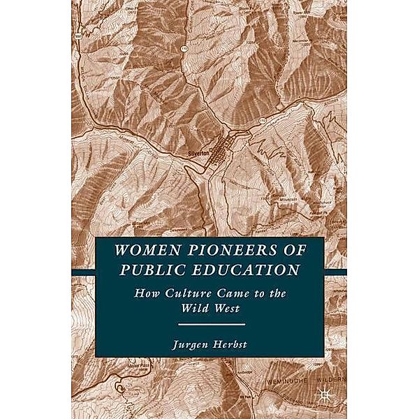 Women Pioneers of Public Education, J. Herbst