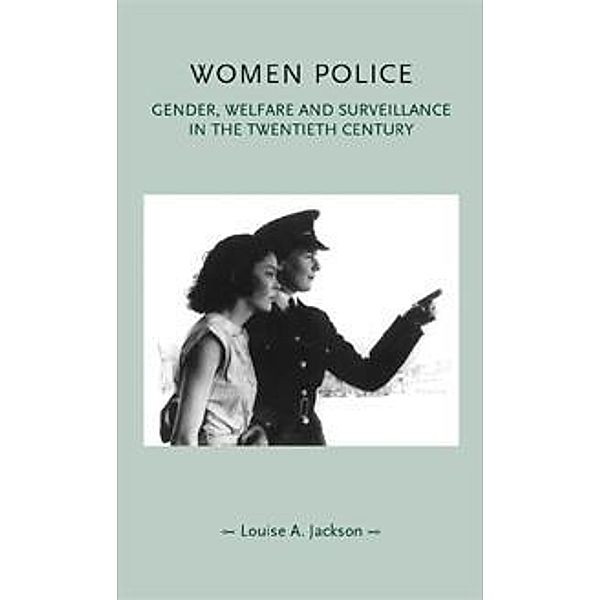 Women police / Gender in History, Louise Jackson