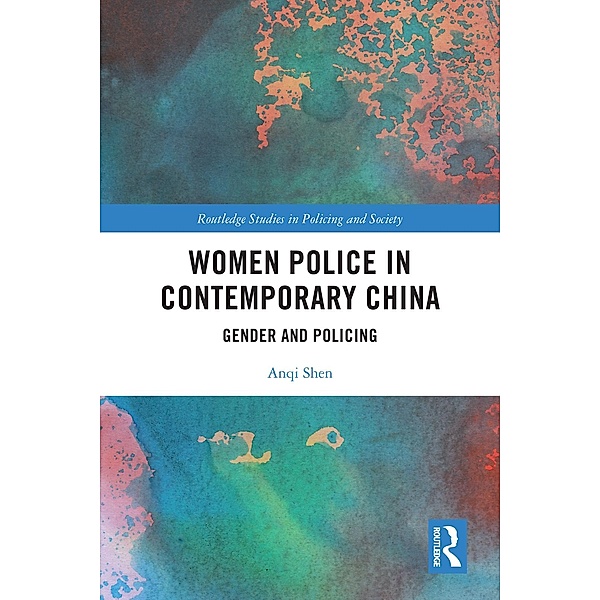 Women Police in Contemporary China, Anqi Shen