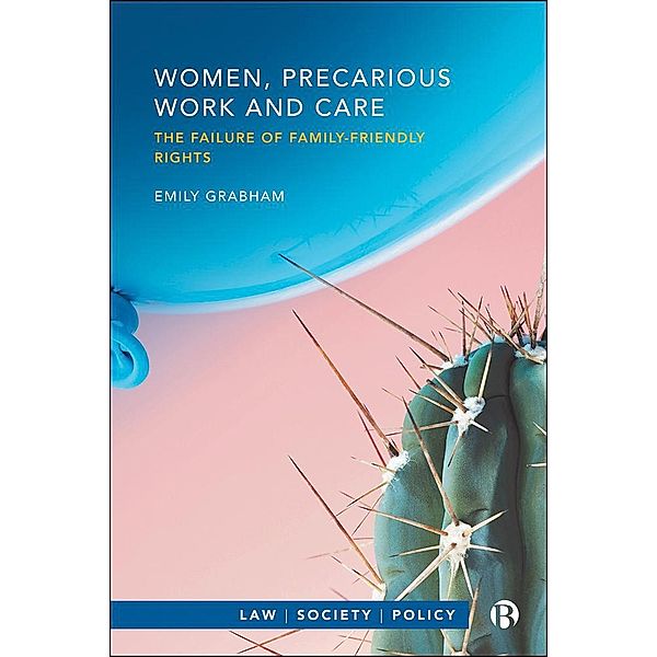 Women, Precarious Work and Care, Emily Grabham