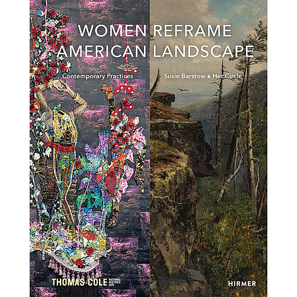 Women Reframe American Landscape, Amanda Malmstrom, Kate Menconeri, Nancy Siegel
