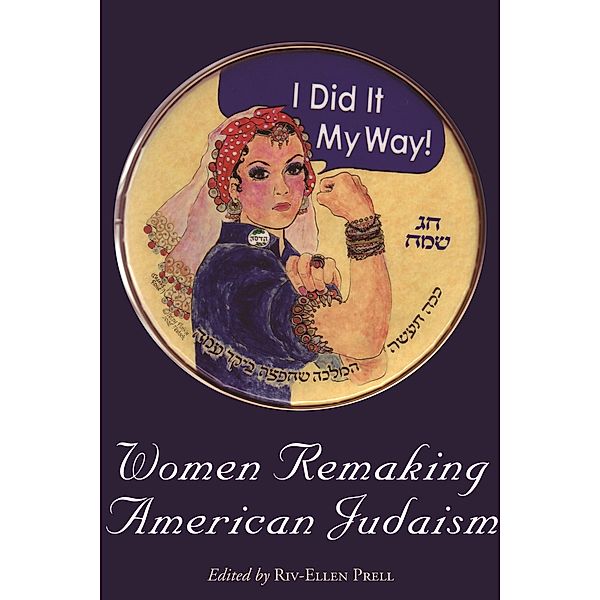 Women Remaking American Judaism, Riv-Ellen Prell