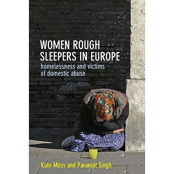 Women Rough Sleepers in Europe, Kate Moss, Paramjit Singh