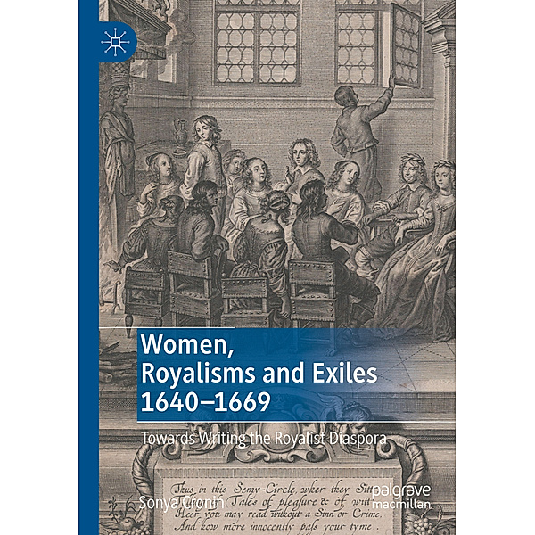 Women, Royalisms and Exiles 1640-1669, Sonya Cronin