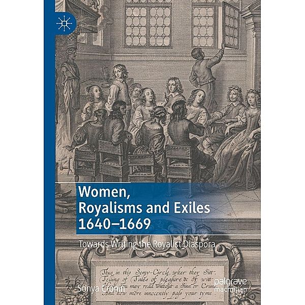 Women, Royalisms and Exiles 1640-1669 / Progress in Mathematics, Sonya Cronin