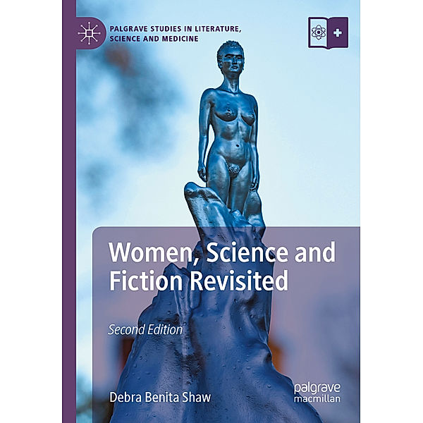 Women, Science and Fiction Revisited, Debra Benita Shaw