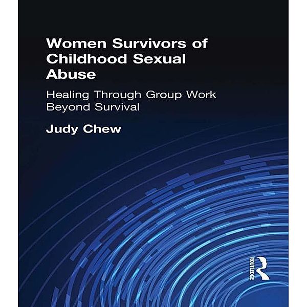 Women Survivors of Childhood Sexual Abuse, Terry S Trepper, Judy Chew