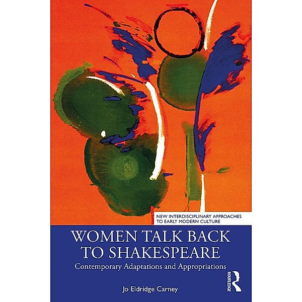 Women Talk Back to Shakespeare, Jo Eldridge Carney