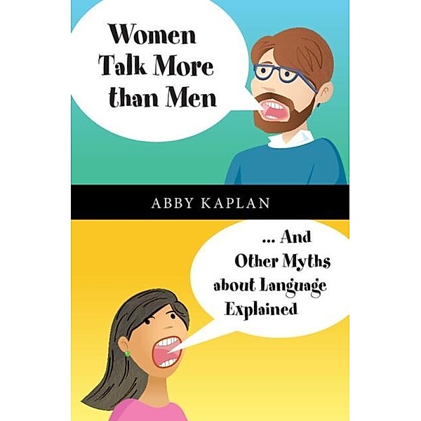 Women Talk More Than Men, Abby Kaplan