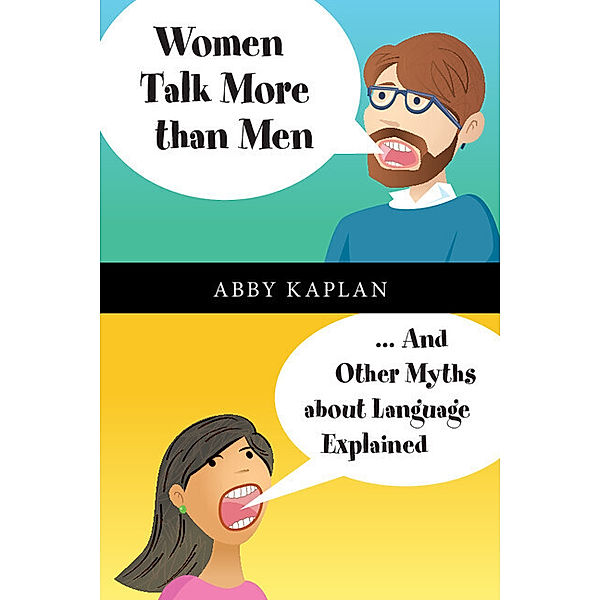 Women Talk More Than Men, Abby Kaplan