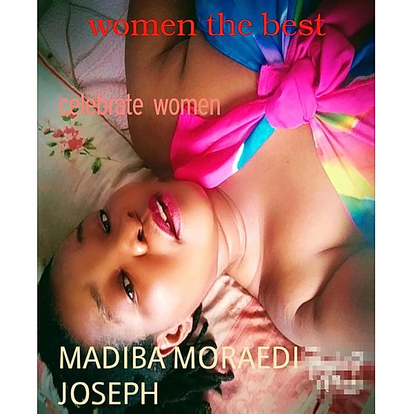 women the best, Madiba Moraedi Joseph