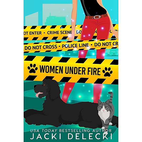 Women Under Fire (Grayce Walters Contemporary Romantic Suspense, #2) / Grayce Walters Contemporary Romantic Suspense, Jacki Delecki