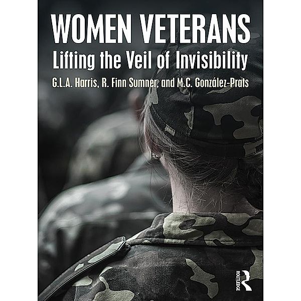 Women Veterans, G. L. A. Harris, R. Finn Sumner, M. C. González-Prats