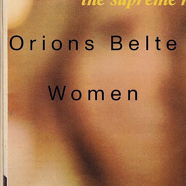 Women (Vinyl), Orions Belte