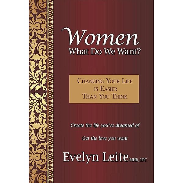 Women: What Do We Want? (Blood, Sex, and Tears, #2), Evelyn Leite