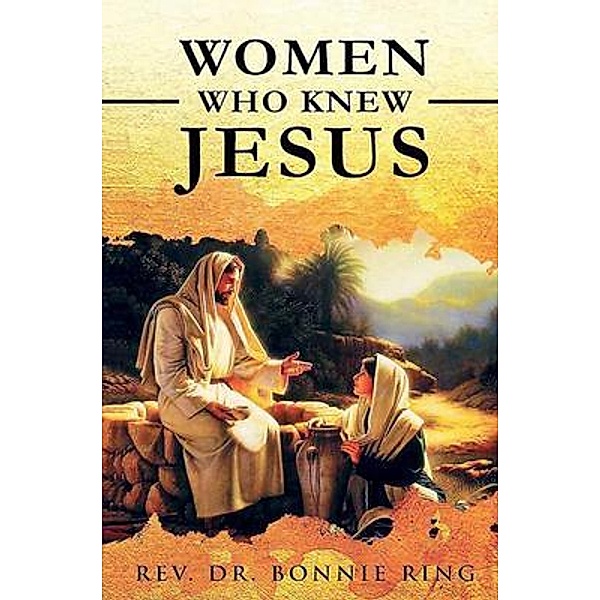 Women Who Knew Jesus, Rev. Bonnie Ring