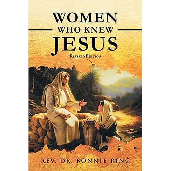 WOMEN WHO KNEW JESUS, Rev. Bonnie Ring