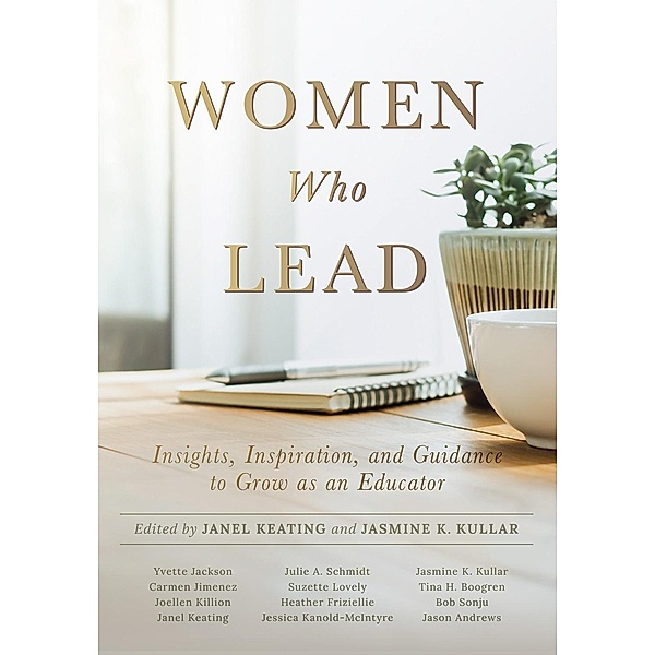 Women Who Lead, Janel Keating, Jasmine K. Kullar