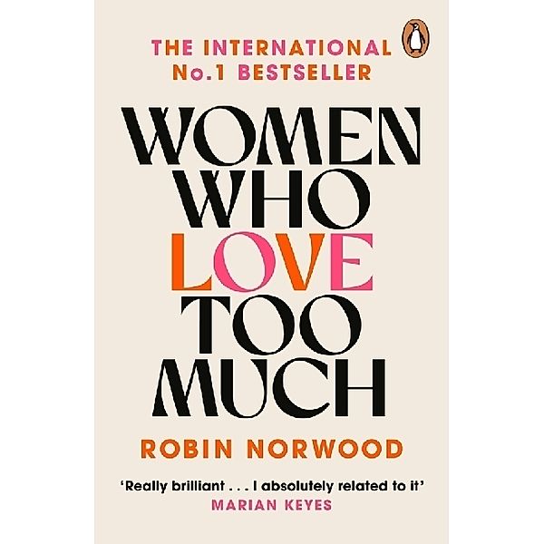 Women Who Love too Much, Robin Norwood