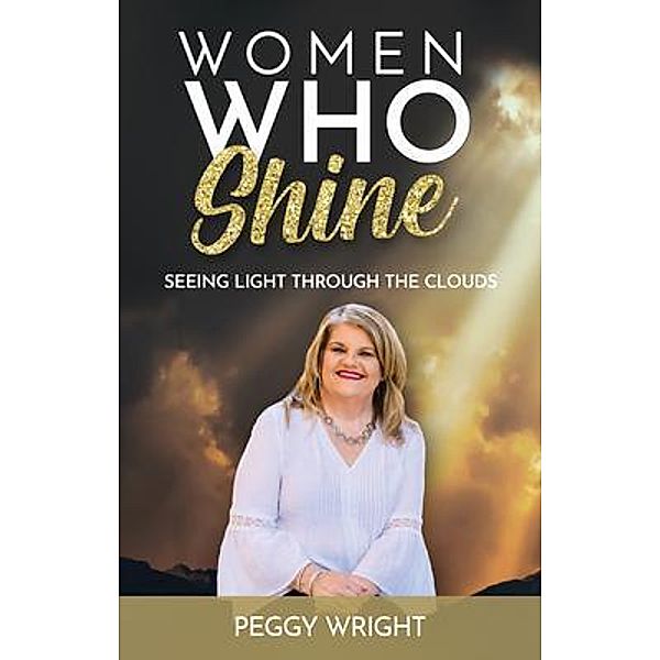 Women Who Shine, Peggy Wright