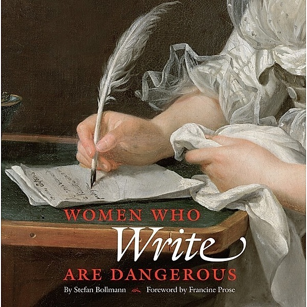 Women Who Write Are Dangerous, Stefan Bollmann