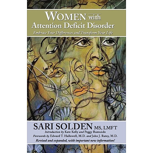 Women With Attention Deficit Disorder: Embrace Your Differences and Transform Your Life, Sari Boone's Solden