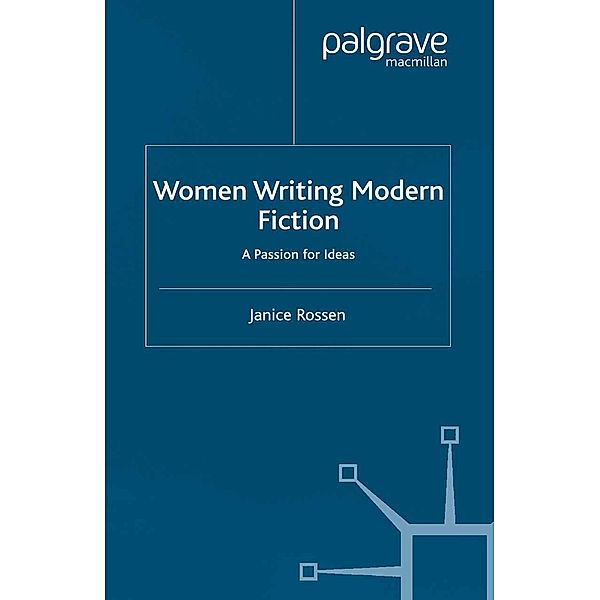 Women Writing Modern Fiction, J. Rossen