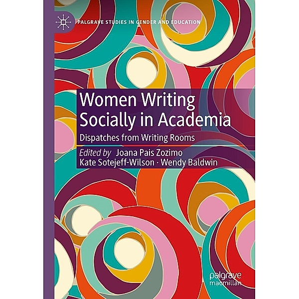 Women Writing Socially in Academia / Palgrave Studies in Gender and Education