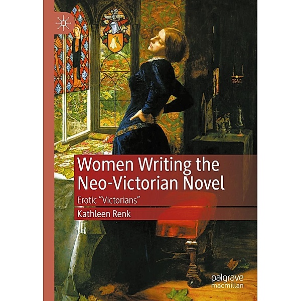 Women Writing the Neo-Victorian Novel / Progress in Mathematics, Kathleen Renk