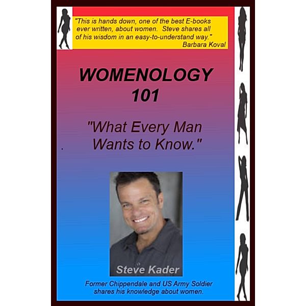 Womenology 101, Jr Steve Kader