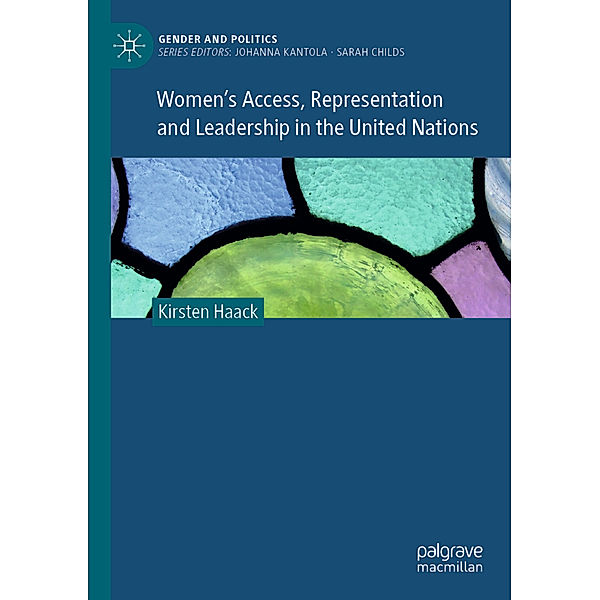 Women's Access, Representation and Leadership in the United Nations, Kirsten Haack