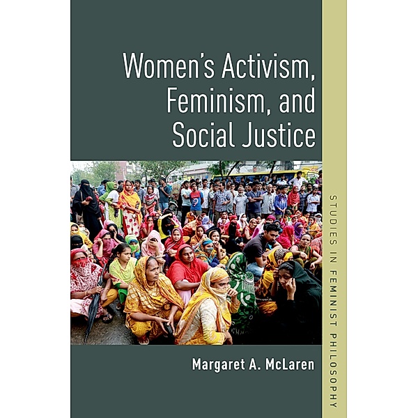Women's Activism, Feminism, and Social Justice, Margaret A. McLaren