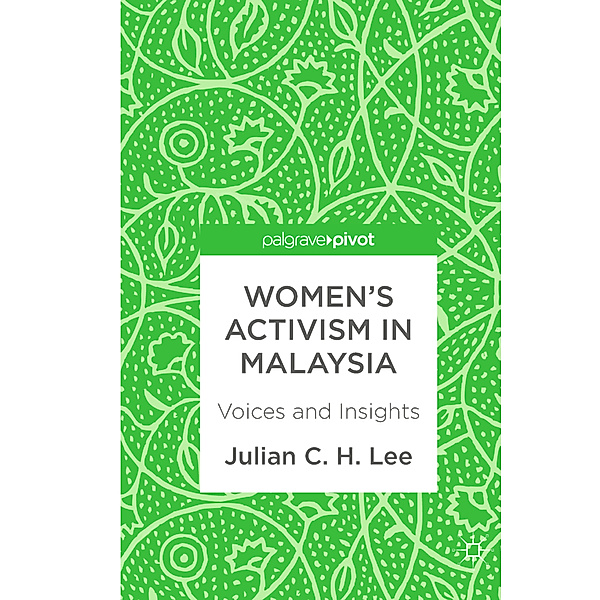 Women's Activism in Malaysia, Julian C. H. Lee