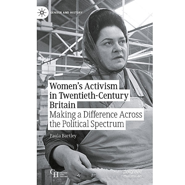 Women's Activism in Twentieth-Century Britain, Paula Bartley