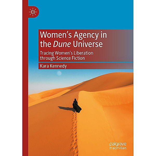 Women's Agency in the Dune Universe, Kara Kennedy