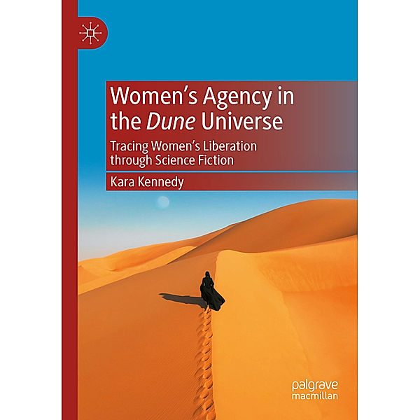 Women's Agency in the Dune Universe, Kara Kennedy
