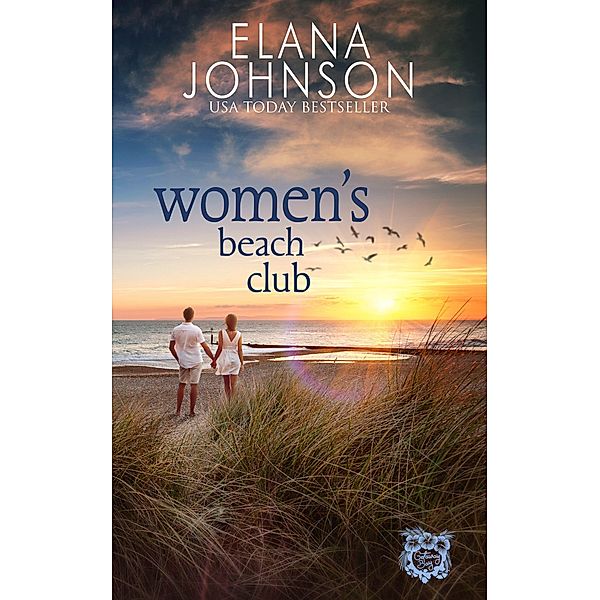 Women's Beach Club (Getaway Bay® Resort Romance, #3) / Getaway Bay® Resort Romance, Elana Johnson