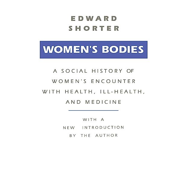 Women's Bodies, Edward Shorter