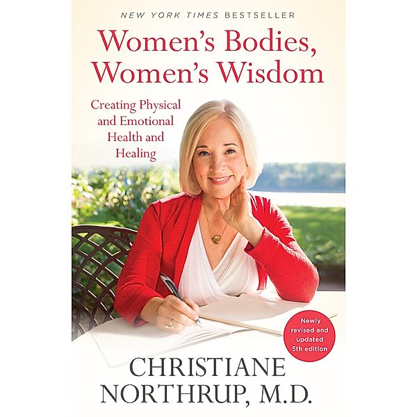 Women's Bodies, Women's Wisdom, Christiane Northrup