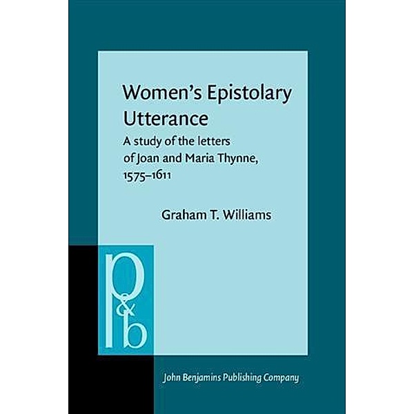 Women's Epistolary Utterance, Graham T. Williams