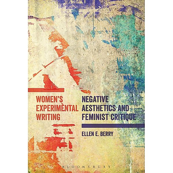 Women's Experimental Writing, Ellen E. Berry